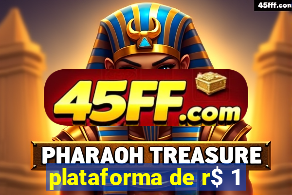 plataforma de r$ 1